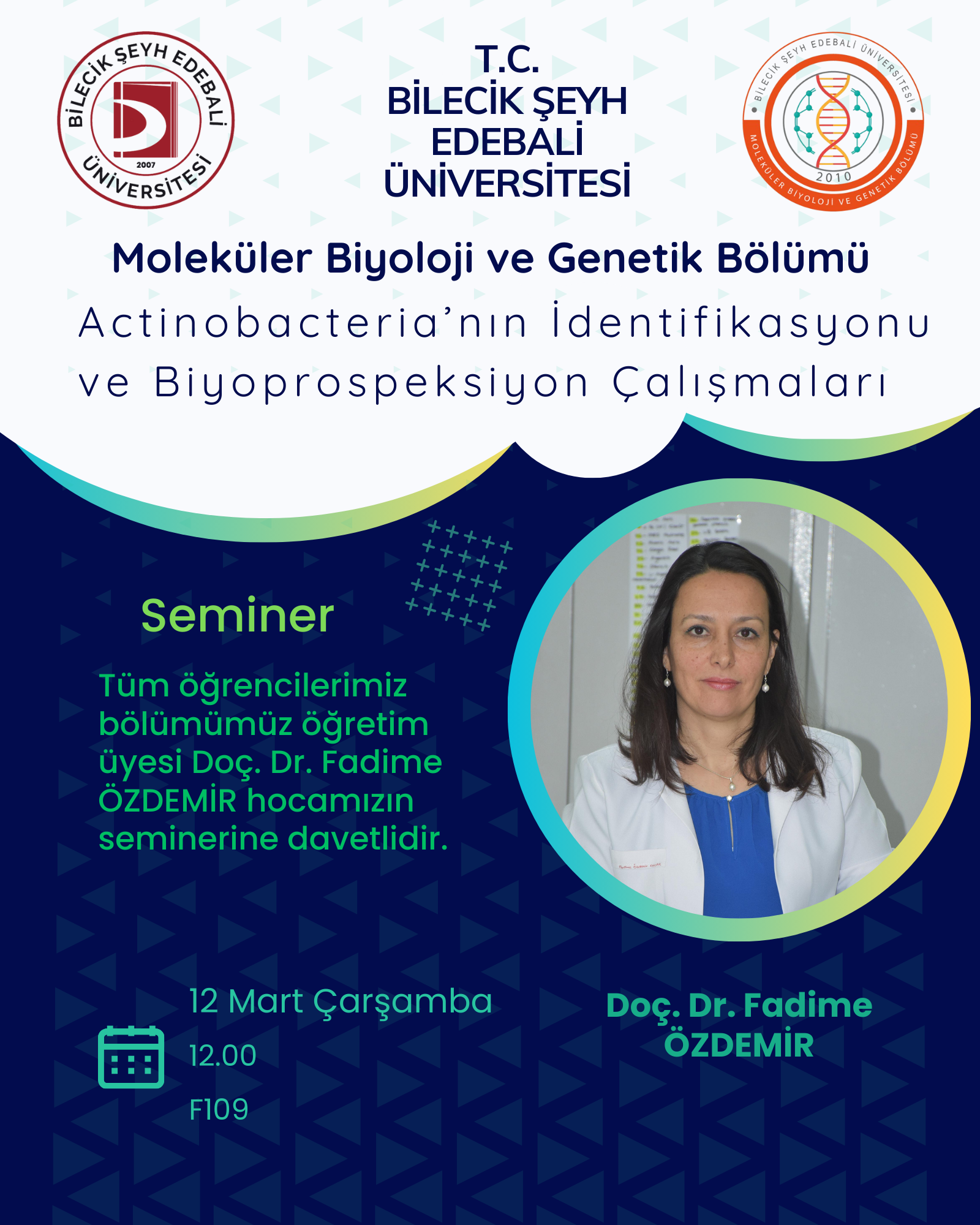 Actinobacteria’nın İdentifikasyonu ve Biyoprospeksiyon Çalışmaları Semineri Duyurusu!